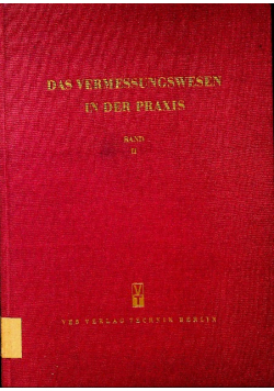 Das Vermessungswesen in der Praxis band II