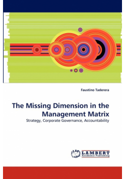 The Missing Dimension in the Management Matrix