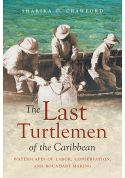 The Last Turtlemen of the Caribbean
