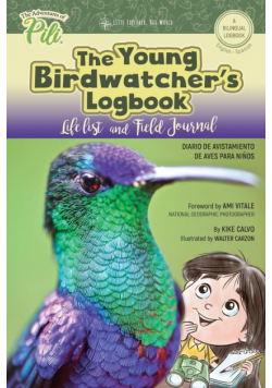 The Young Birdwatcher´s Logbook. Diario de Avistamiento de Aves. Bilingual English - Spanish