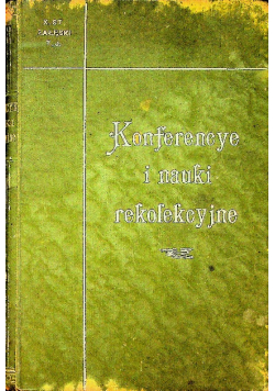 Konferencye i nauki rekolekcyjne  1911 r.