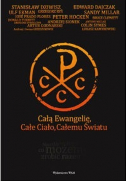 Całą Ewangelię Całe Ciało Całemu Światu