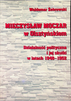 Mieczysław Moczar w Olsztyńskiem