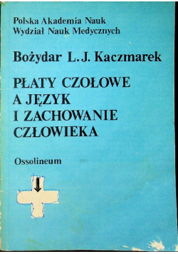 Płaty czołowe a język i zachowanie człowieka