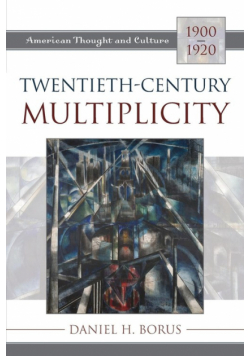 Twentieth-Century Multiplicity