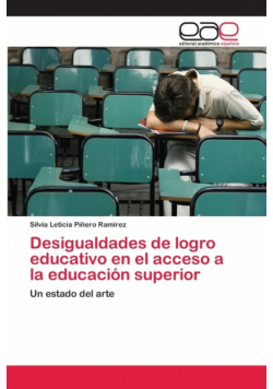 Desigualdades de logro educativo en el acceso a la educación superior