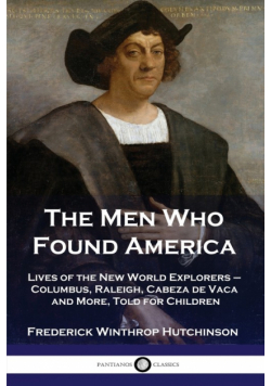 The Men Who Found America
