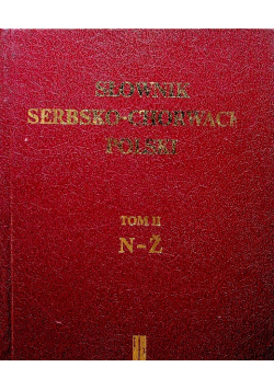 Słownik serbsko chorwacko polski Tom II