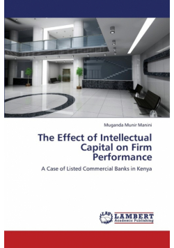 The Effect of Intellectual Capital on Firm Performance