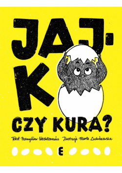 Jajko czy kura?