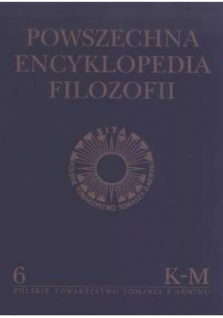 Powszechna Encyklopedia Filozofii t.6 K-M