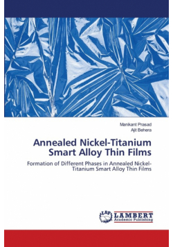 Annealed Nickel-Titanium Smart Alloy Thin Films