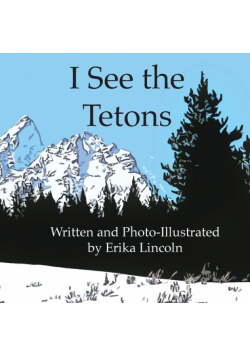 I See the Tetons