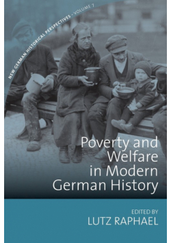 Poverty and Welfare in Modern German History