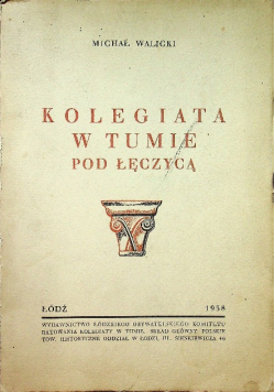 Kolegiata w Tumie pod Łęczycą 1938 r.