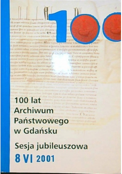 100 lat archiwum państwowego w Gdańsku