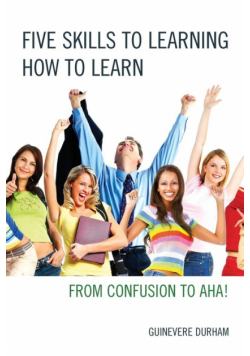Five Skills to Learning How to Learn