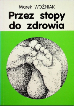 Przez stopy do zdrowia