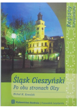 Śląsk Cieszyński po obu stronach Olzy