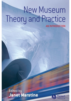 New Museum Theory and Practice