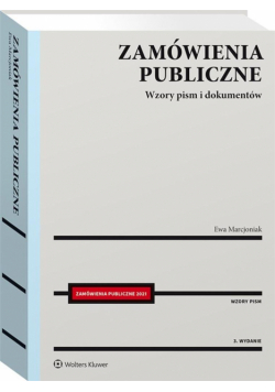 Zamówienia publiczne. Wzory pism i dokumentów
