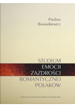 Studium emocji zazdrości romantycznej Polaków
