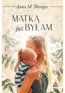 Matką już byłam