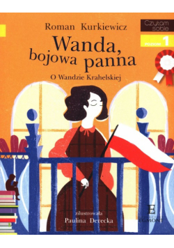 Czytam sobie Wanda bojowa panna O Wandzie Krahelskiej