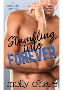 Stumbling Into Forever