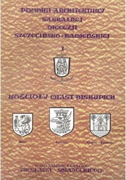 Pomniki architektury sakralnej diecezji szczecińsko - kamieńskiej