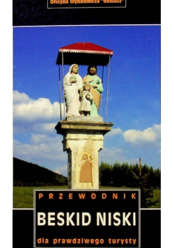 Beskid Niski Przewodnik dla prawdziwego turysty