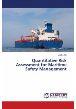 Quantitative Risk Assessment for Maritime Safety Management