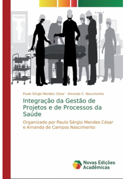 Integração da Gestão de Projetos e de Processos da Saúde