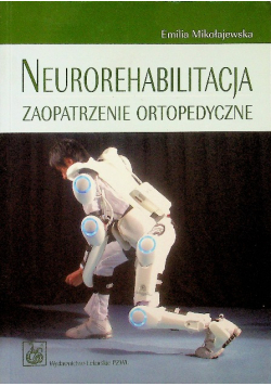Neurorehabilitacja Zaopatrzenie ortopedyczne