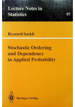 Stochastic Ordering and Dependence in Applied Probability