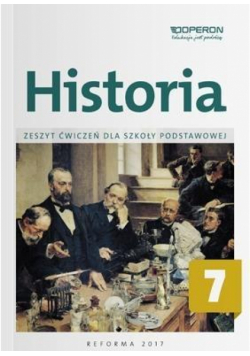Historia SP 7 Zeszyt ćwiczeń w.2017 OPERON