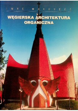Węgierska architektura organiczna