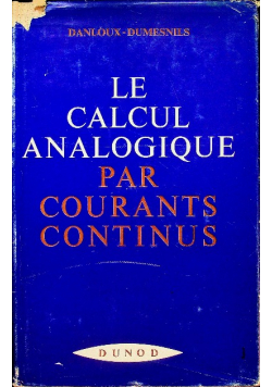 Le Calcul Analogique par Courants Continus