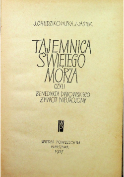 Tajemnica świętego morza czyli Benedykta Dybowski