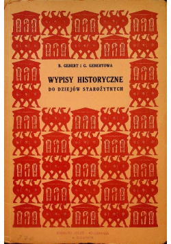 Wypisy historyczne do nauki dziejów starożytnych 1928 r.