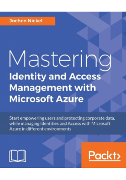 Mastering Identity and Access Management with Microsoft Azure