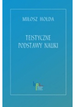 Teistyczne podstawy nauki