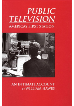 Public Television, America's First Station