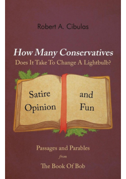 How Many Conservatives Does It Take To Change A Lightbulb?