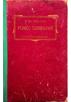 Pokój dziadunia 1898 r.