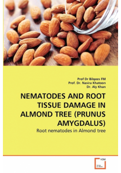Nematodes And Root Tissue Damage In Almond Tree (Prunus Amygdalus)