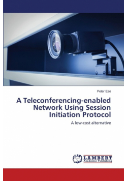 A Teleconferencing-enabled Network Using Session Initiation Protocol