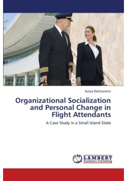 Organizational Socialization and Personal Change in Flight Attendants