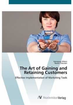 The Art of Gaining and Retaining Customers