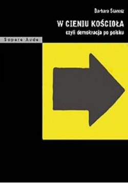 W cieniu kościoła czyli demokracja po polsku